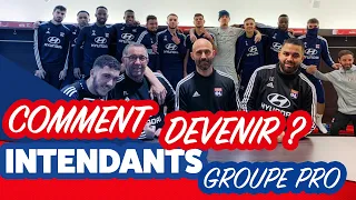 💡Comment devenir intendant du groupe professionnel💡 | OL By Emma