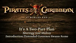 5. "It's Two-Part Plan" Pirates of the Caribbean: At World's End Deleted Scene