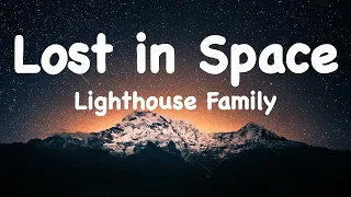 Lighthouse Family | Lost in Space (Lyrics) ♫