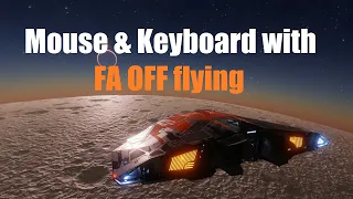 [Elite Dangerous] My mouse & keyboard settings for flying without computer assistance (FA OFF)