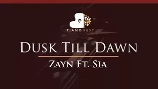 Zayn Feat Sia - Dusk Till Dawn - HIGHER Key (Piano Karaoke / Sing Along)