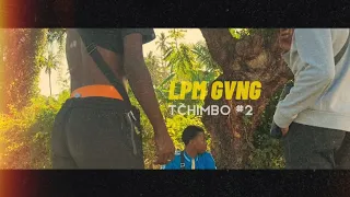 LPM - Tchimbo #II ( clip officiel) by ouvoimoja