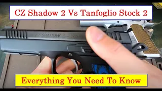 CZ Shadow 2 & Tanfoglio Stock 2: "Everything You Need to Know" The Most Comprehensive Review Part 1