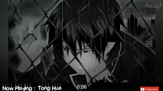 Tong Hua || Nightcore