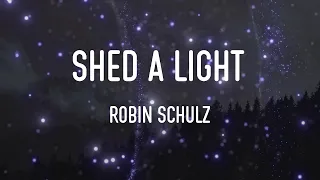 Robin Schulz - Shed a Light Lyrics