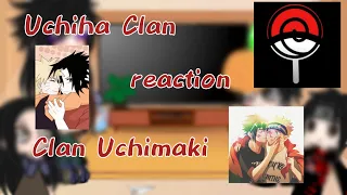Clan Uchiha reaction Clan Uchimaki |🍅 sasunaru🍥 | Spécial 100 abos | gacha club |