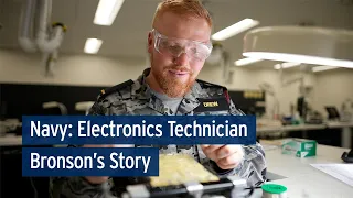 Navy: Electronics Technician - Bronson's Story