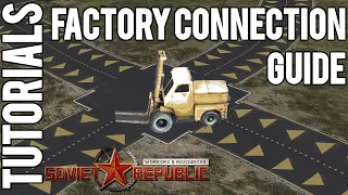 Factory Connection and Forklift Guide | Tutorial | Workers & Resources: Soviet Republic Guides