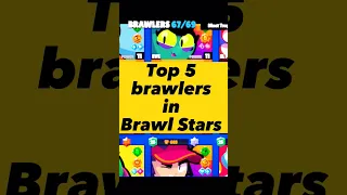 Top 5 Brawlers in Brawl Stars 🔥 #shorts #brawlstars