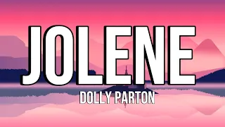 Jolene - Dolly parton (lyrics)