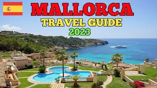 Mallorca Travel Guide 2023 - Best Places to Visit in Mallorca Spain