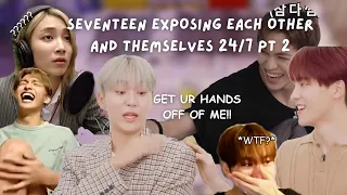 SEVENTEEN exposing each other and themselves 24/7 (part 2)