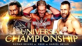 WRESTLEMANIA 37|Roman Reigns vs Edge vs Daniel Bryan |For The Universal Championship Match| WWE 2K20