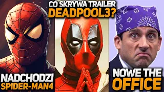 Co kryje trailer DEADPOOL 3? Nowe THE OFFICE i seriale MARVELA! (Superman, Spider-Man 4, Fallout 2)