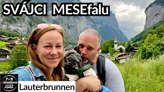 MESEFALU A SVÁJCI ALPOKBAN - Lauterbrunnen