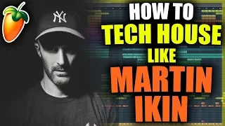 How To Martin Ikin Style Tech House Drop In FL Studio