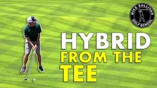 How to Hit a Hybrid from the Tee