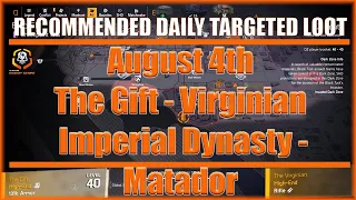 The Division 2 | Targeted Loot Today | August 4th | Virginian | Matador | The Gift