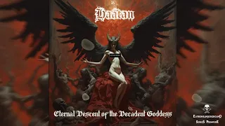 ➤ HAATAN - Eternal Descent of the Decadent Goddess-☠(FULL ALBUM 𝟐𝟎𝟐𝟒)☠