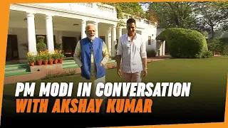 PM Narendra Modi in conversation with actor Akshay Kumar | PM Modi's interview