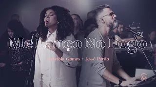 Me Lanço No Fogo - Gabriela Gomes e Jessé Perão