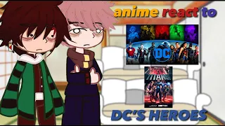 [] Anime Characters React To DC Heroes [] TITANS [] read desc []