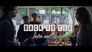 Back To You ||| Justin & Jessica (13 reasons why)