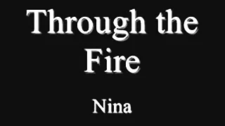 Through The Fire (NINA)