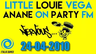 Little Louie Vega & Anane' Nervous Records Radioshow 24 April 2010