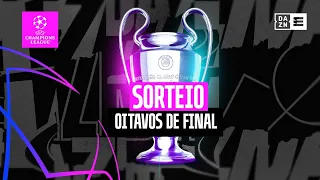 Sorteio Oitavos de Final | Champions League 2023/24