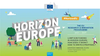 Lump Sum Funding in Horizon Europe: How does it work? How to write a proposal? (19 October 2023)
