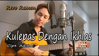 KULEPAS DENGAN IKHLAS ( LESTI ) by REVO RAMON || Cover Video Subtitle