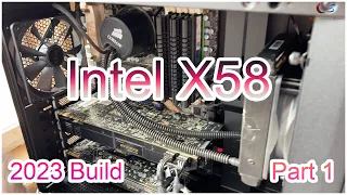 Intel X58 in 2023 - Still A Good Platform to Run? i7 920, GTX 570 Build Part 1