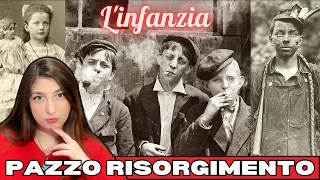 PAZZO RISORGIMENTO - L'infanzia