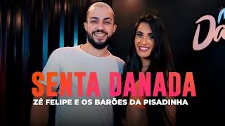Senta Danada - Zé Felipe e Os Barões Da Pisadinha - Coreografia: METE DANÇA
