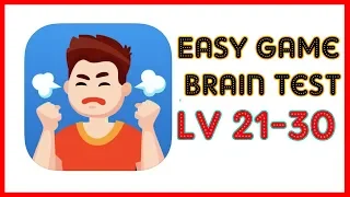 Easy Game Brain Test Level 21 22 23 24 25 26 27 28 29 30 Walkthrough Solution