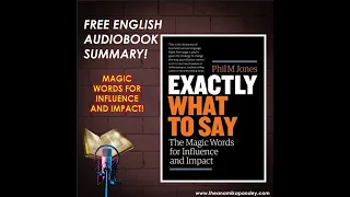 23 MAGIC WAYS TO INFLUENCE | EXACTLY WHAT TO SAY | PHIL M JONES | FREE ENGLISH AUDIOBOOK SUMMARY