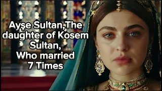 "Kösem Sultan's Magnificent Daughter Ayşe Sultan: Following in the Footsteps of the Empress"