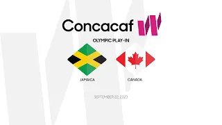 2023 Concacaf W Olympic Play-In | Jamaica vs Canada