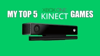 My Top 5 Xbox One Kinect Games