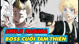 SHUJI HANMA Thủ Lĩnh Băng LỤC BA LA ĐƠN ĐẠI - BOSS Cuối TAM THIÊN | Giả Thuyết Tokyo Revengers