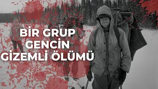 BİR GRUP GENCİN GİZEMLİ ÖLÜMÜ: DYATLOV GEÇİDİ VAKASI (Gizemli Olaylar)