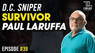 Interview with D.C. Sniper Survivor Paul LaRuffa **EPISODE #39**