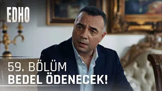 59. Bölüm ''Bedel Ödenecek'' | Eşkıya Dünyaya Hükümdar Olmaz