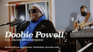 NORD LIVE: Philly Sessions: Doobie Powell ft. Daniel Weatherspoon - Better