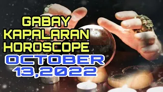GABAY KAPALARAN HOROSCOPE OCTOBER 13,2022 KALUSUGAN, PAG-IBIG AT DATUNG-APPLE PAGUIO7