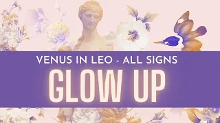 All Signs - Venus in Leo Transit Glow Up Oracle & Tarot - June to October 2023 with Stella Wilde