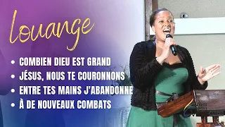 COMBIEN DIEU EST GRAND / JÉSUS, NOUS TE COURONNONS / A NE NOUVEAUX COMBATS | GL EVRY