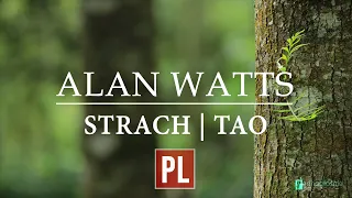 Alan Watts - Pokonaj strach