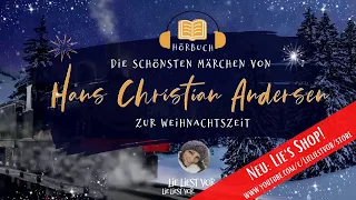 Die schönsten Weihnachtsmärchen von Hans Christian Andersen (langes Hörbuch zum Einschlafen)